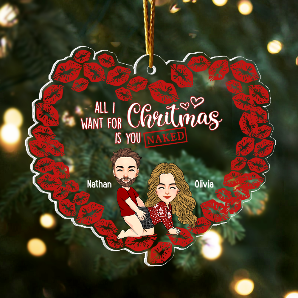 All I Want For Christmas Is You Naked Pesionalized Acrylic Ornament For Couple