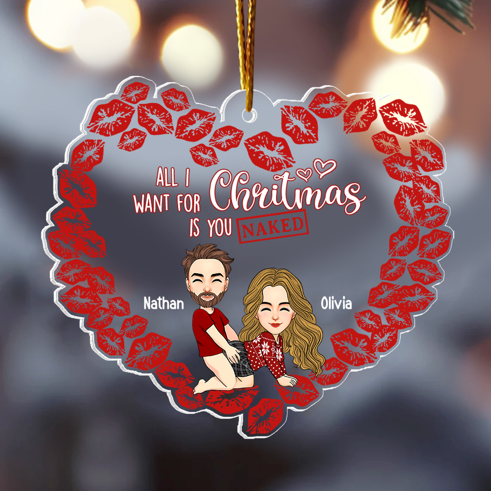 All I Want For Christmas Is You Naked Pesionalized Acrylic Ornament For Couple