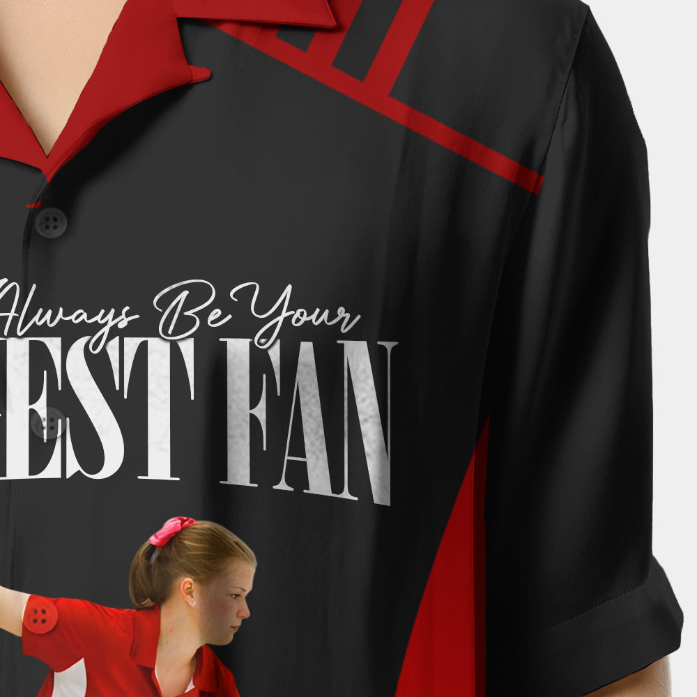 I'll Always Be Your Biggest Fan - Personalized Hawaiian Shirt - Custom Photo Gift For Bowling Lover T1807 Li29