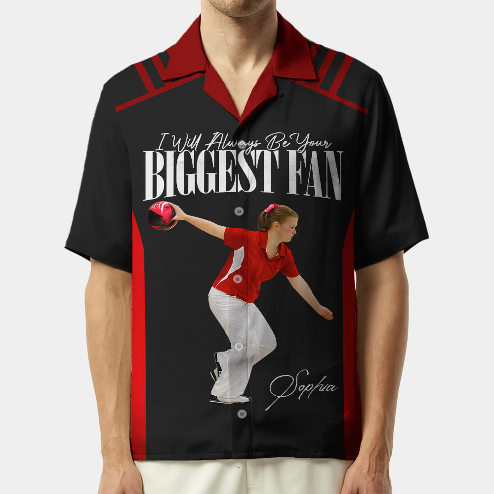 I'll Always Be Your Biggest Fan - Personalized Hawaiian Shirt - Custom Photo Gift For Bowling Lover T1807 Li29