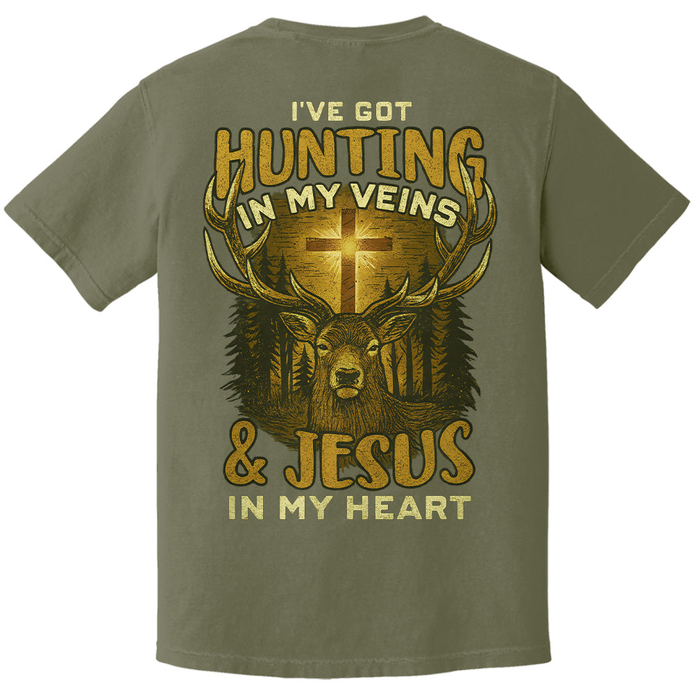 I've Got Hunting In My Veins & Jesus In My Heart Shirt For Hunting Lovers Pt99