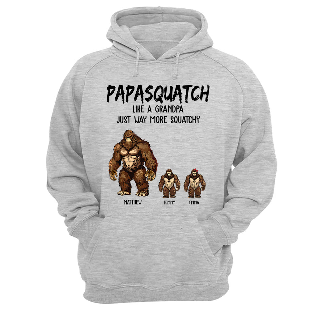 Personalized Papasquatch, Like A Grandpa, Just Way More Squatchy Shirt - Father's Day Gifts