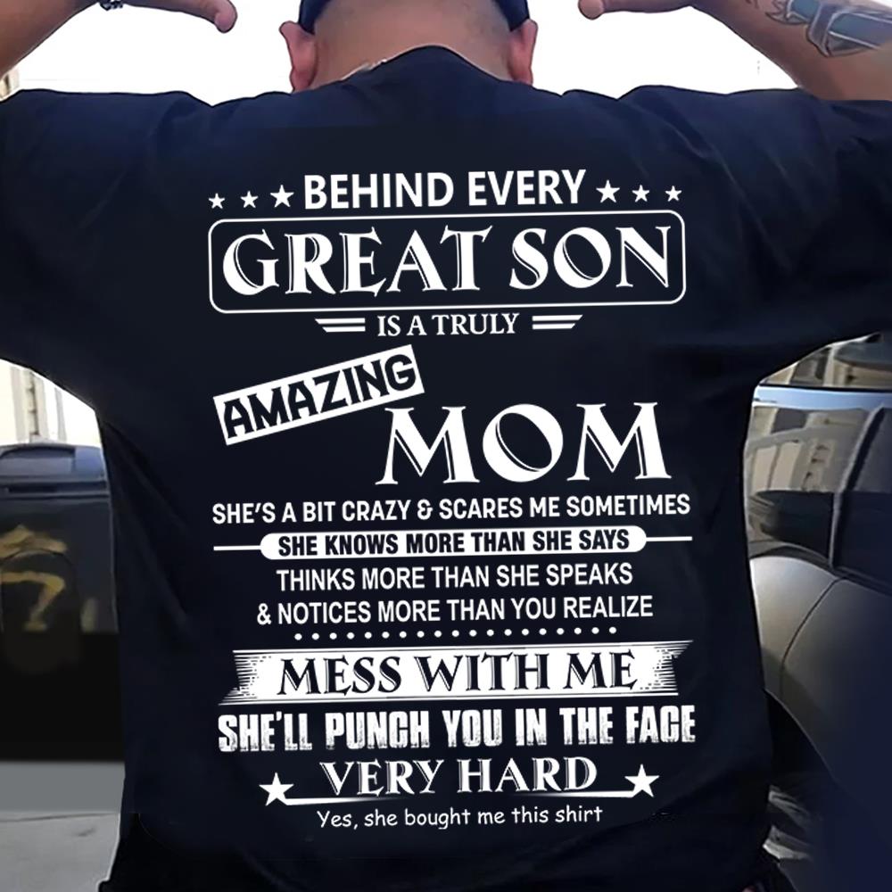 Behind Every Great Son Shirt Perfect Gift For Son From Mom