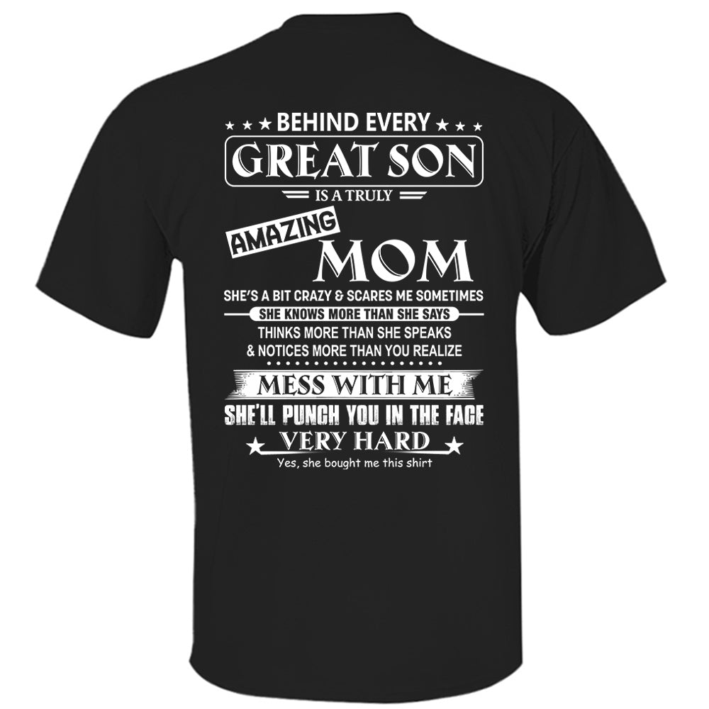 Behind Every Great Son Shirt Perfect Gift For Son From Mom