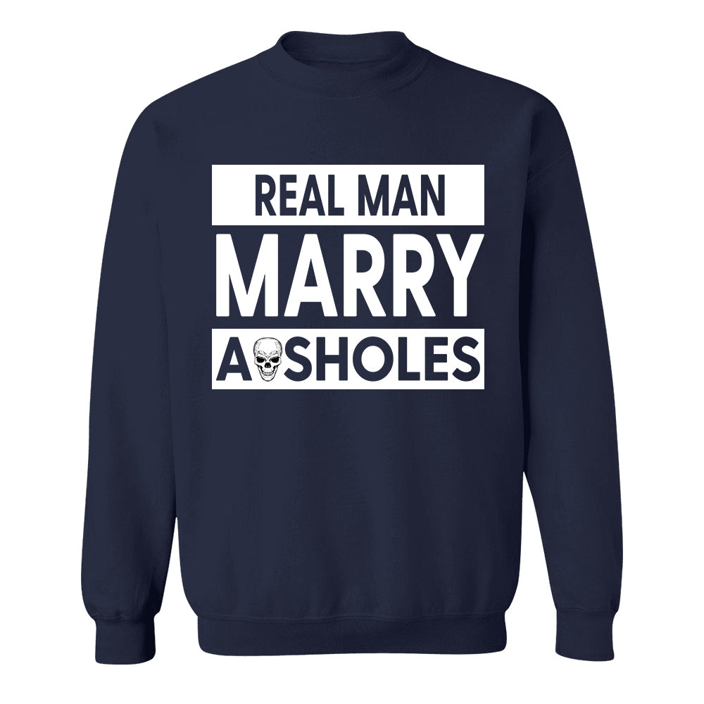 Real Women Marry Asholes Funny Shirt For Couple TH23
