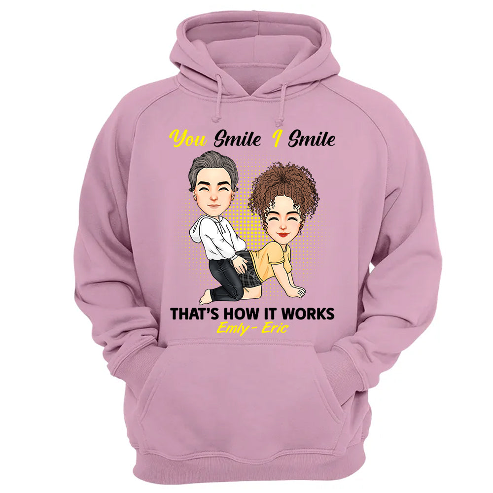 You Smile I Smile That's How It Works - Personalized Shirt For Couple 