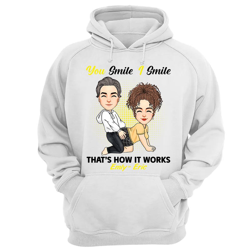You Smile I Smile That's How It Works - Personalized Shirt For Couple 