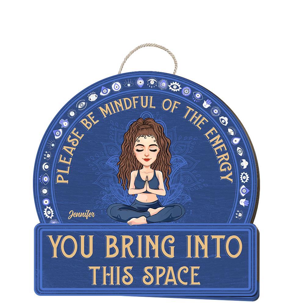 Mindful Of The Energy - Custom Door Hanger For Yoga Lovers, Cute Girls Love Yoga NA04 Nh00