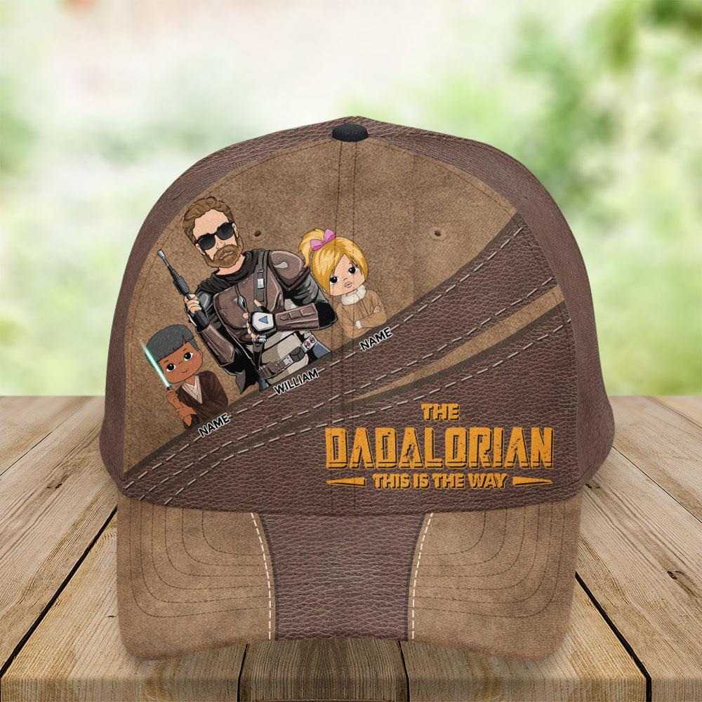 The Dadalorian This Is The Way Custom Classic Cap For Dad Vr2 - Father's Day Gift