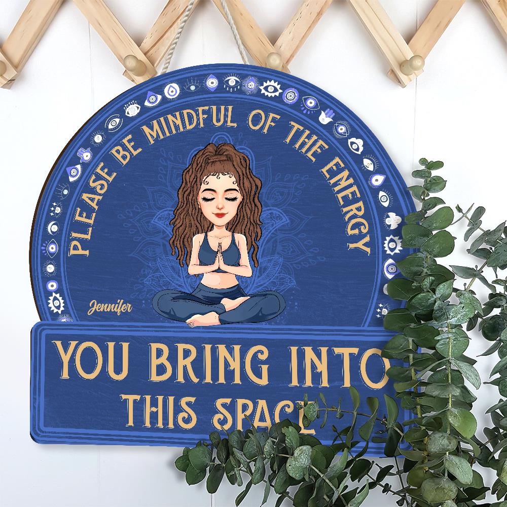 Mindful Of The Energy - Custom Door Hanger For Yoga Lovers, Cute Girls Love Yoga NA04 Nh00