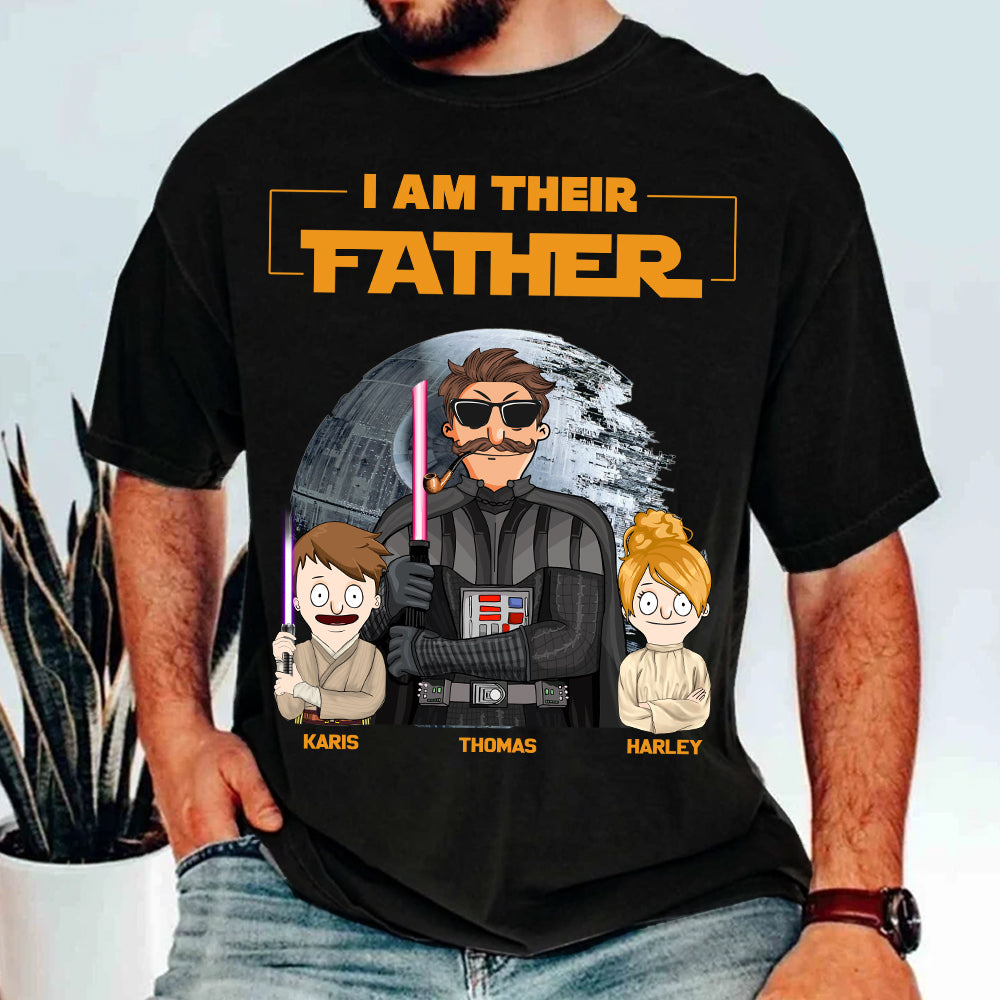 I Am Their Father Custom Shirt For Dad - Father's Day Gift 2025 Nh00