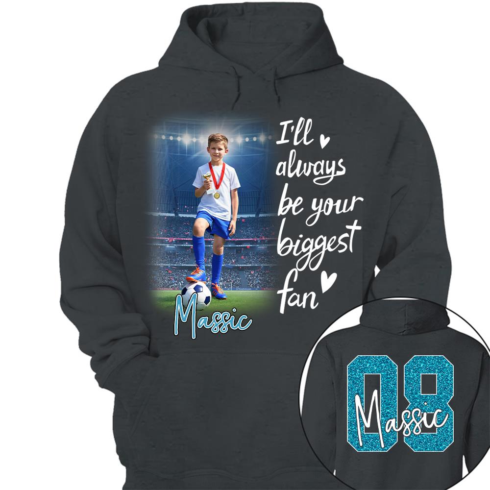 I'll Be Your Biggest Fan Personalize Soccer Shirt For Soccer Mom Grandma Sport Family T1807 Hv01