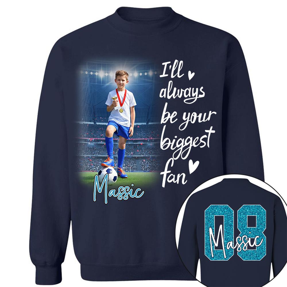 I'll Be Your Biggest Fan Personalize Soccer Shirt For Soccer Mom Grandma Sport Family T1807 Hv01