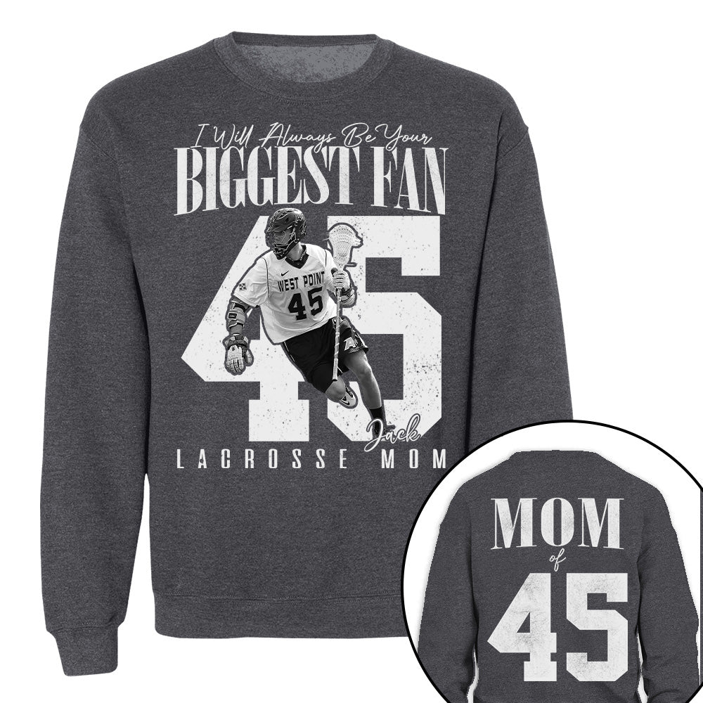 Lacrosse Mom - I'll Always Be Your Biggest Fan - Custom Photo Player Lacrosse Shirt T1807 T24