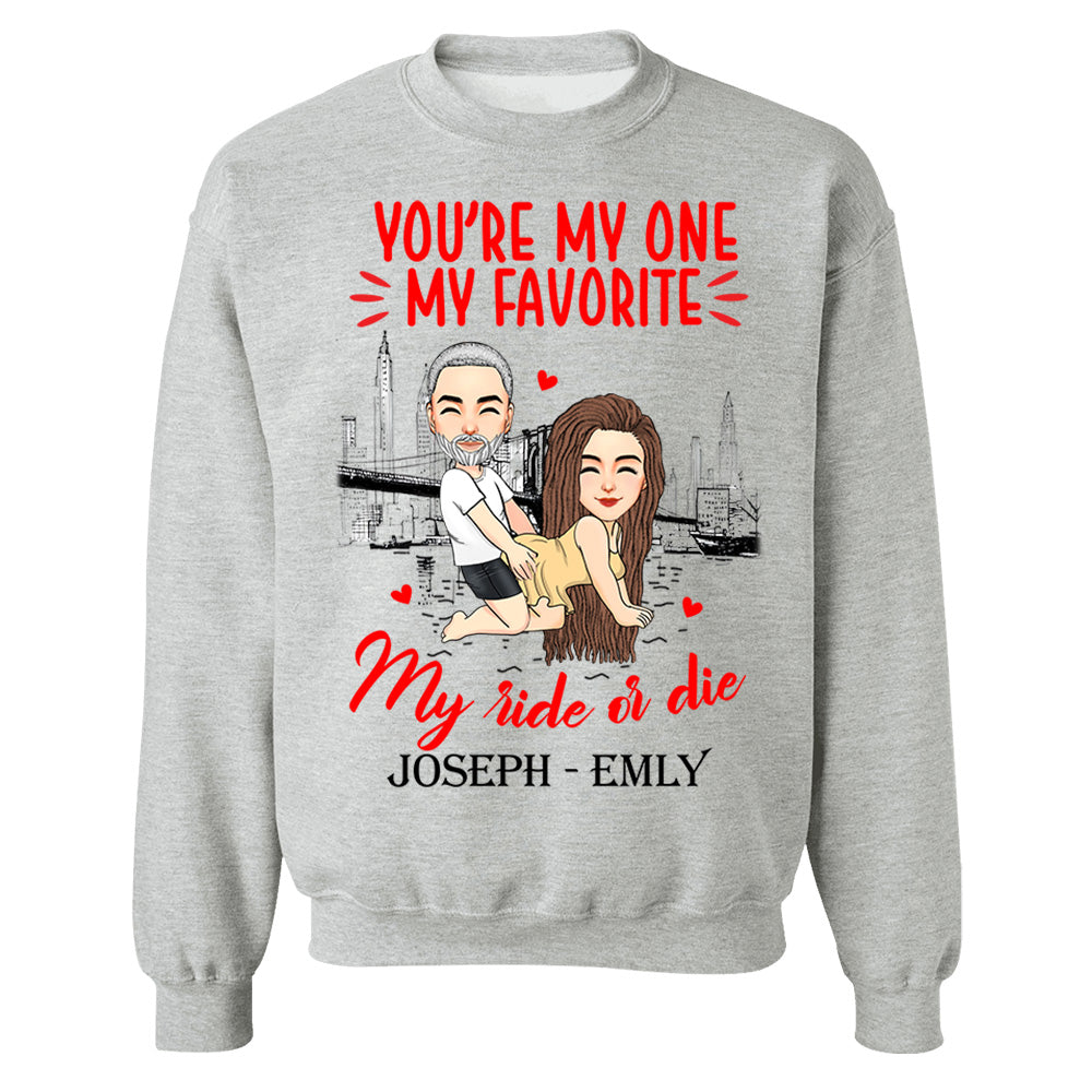 You're My One My Favorite My Ride Or Die - Personalized Shirt For Couple