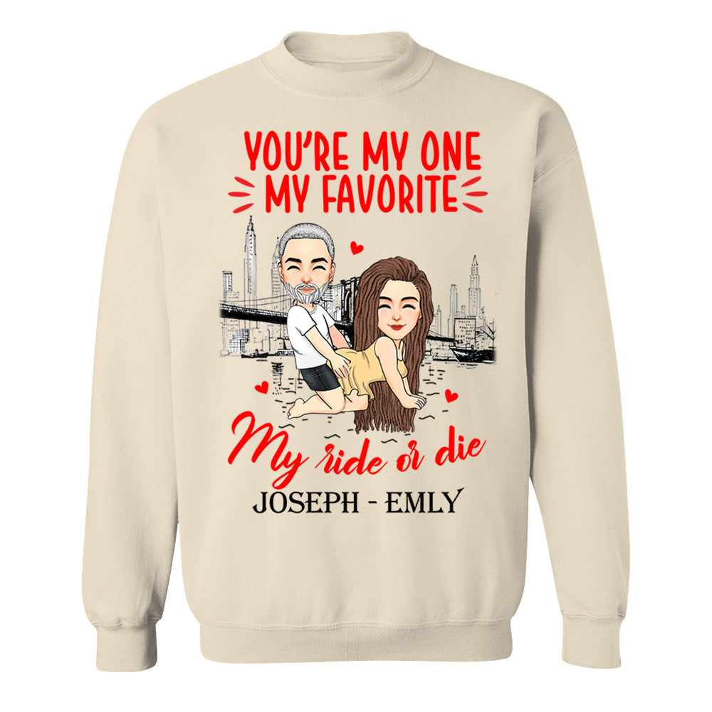 You're My One My Favorite My Ride Or Die - Personalized Shirt For Couple