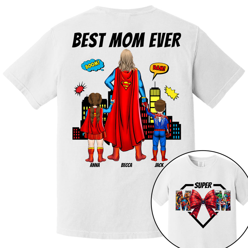Super Mom, Best Mom Ever Shirt -  Personalized Shirt Gift For Mom DO98