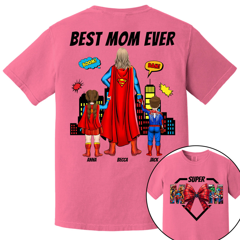 Super Mom, Best Mom Ever Shirt -  Personalized Shirt Gift For Mom DO98