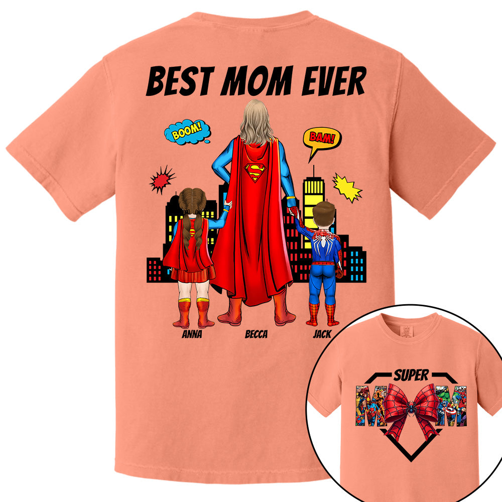 Super Mom, Best Mom Ever Shirt -  Personalized Shirt Gift For Mom DO98