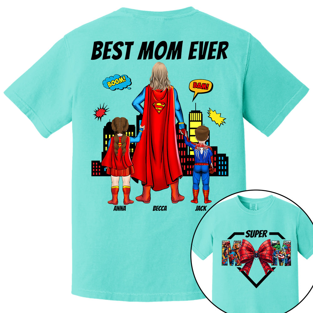 Super Mom, Best Mom Ever Shirt -  Personalized Shirt Gift For Mom DO98