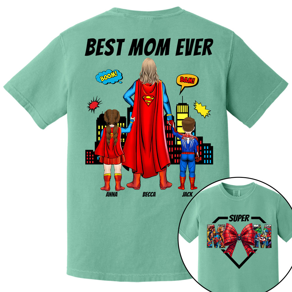 Super Mom, Best Mom Ever Shirt -  Personalized Shirt Gift For Mom DO98