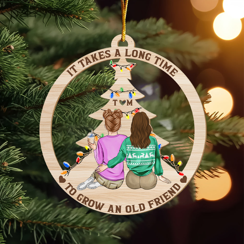 Grow An Old Friend - Gift For Bestie - Personalized Wooden Cutout Ornament
