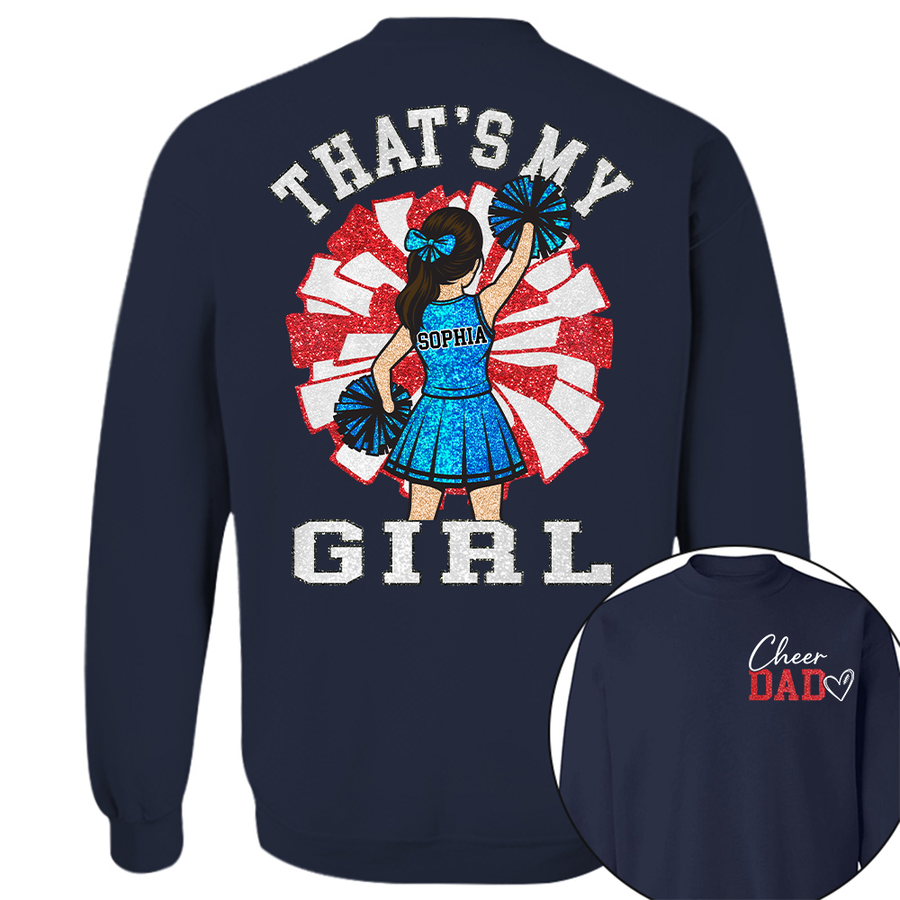 That's My Girl, Personalized Cheer Dad Shirt, Gift For Cheerleader Family T1807 Hv01
