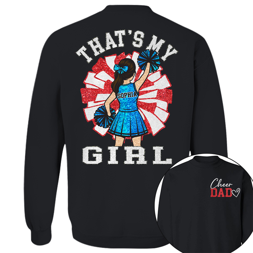 That's My Girl, Personalized Cheer Dad Shirt, Gift For Cheerleader Family T1807 Hv01
