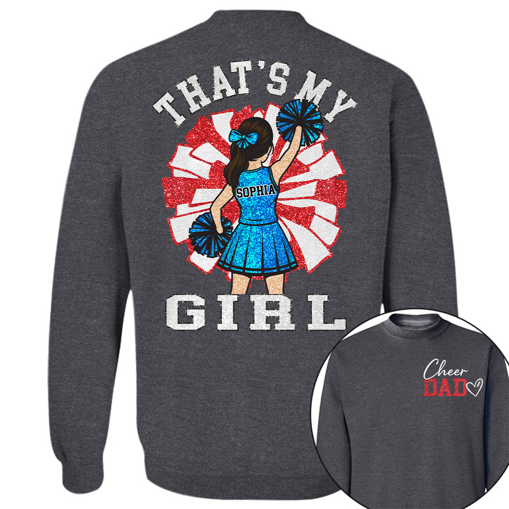 That's My Girl, Personalized Cheer Dad Shirt, Gift For Cheerleader Family T1807 Hv01