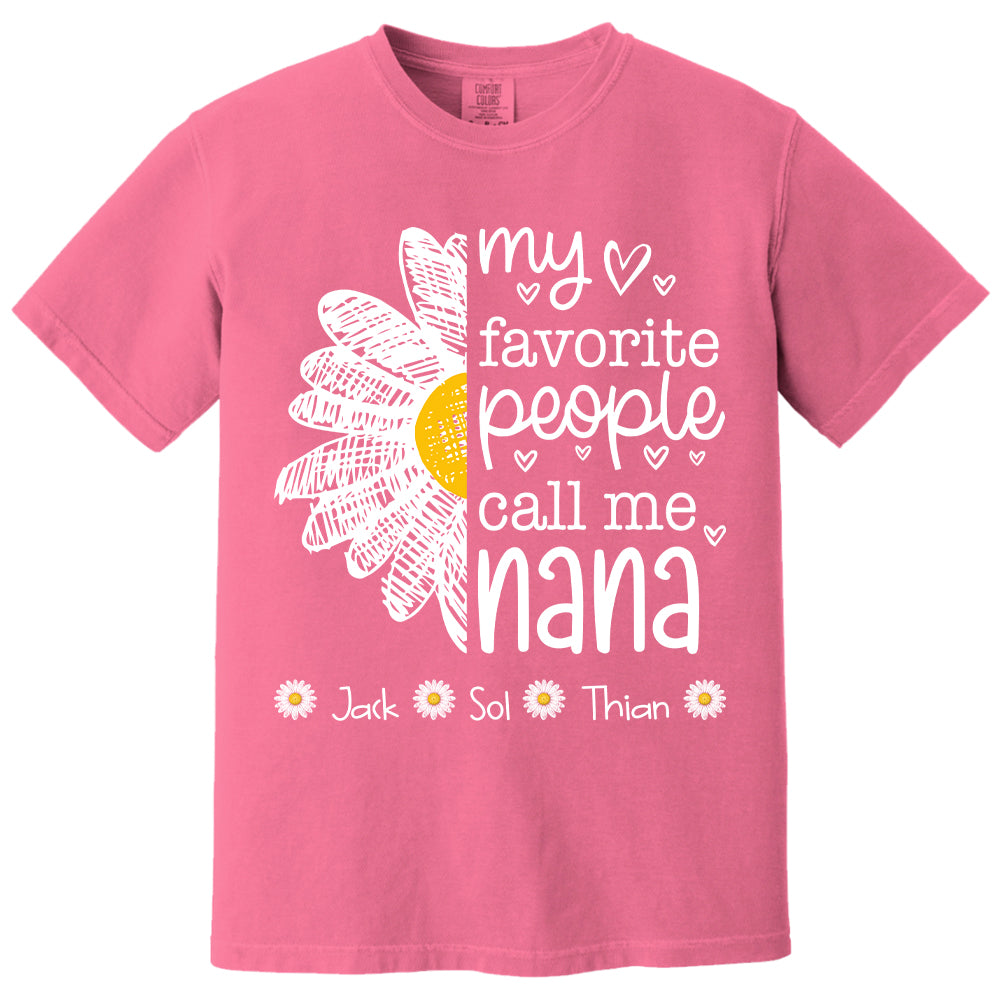 My Favorite People Call Me Nana/ Mimi/Gigi/Grandma, Personalized Grandma Shirt with Grandkids Names, Gift For Grandma, Perfect Gift for Mother's Day MI209 T24