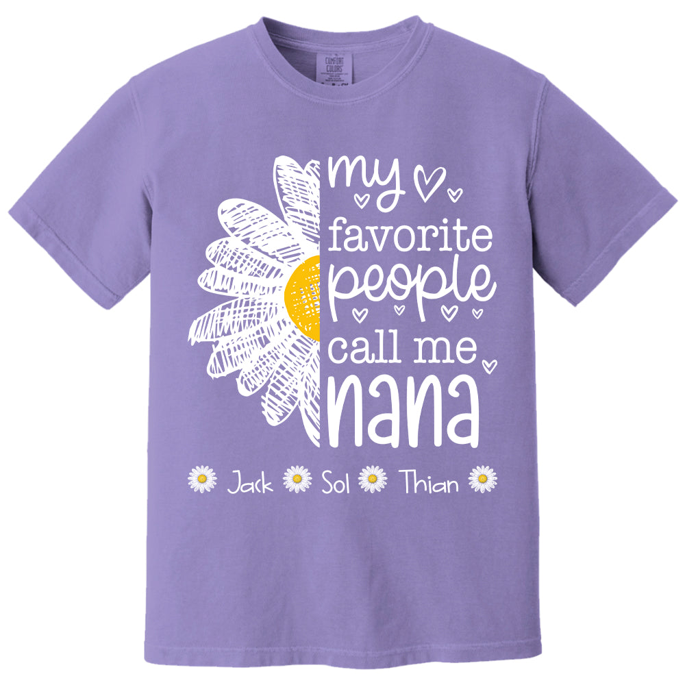My Favorite People Call Me Nana/ Mimi/Gigi/Grandma, Personalized Grandma Shirt with Grandkids Names, Gift For Grandma, Perfect Gift for Mother's Day MI209 T24