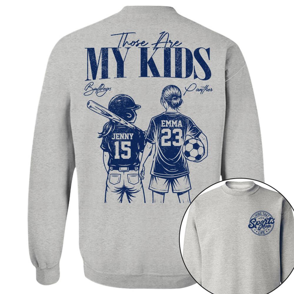 Sports Mom Those Are My Kids Personalized Baseball Soccer... Shirt Custom Sports Mom Gift T1807 Hv01  