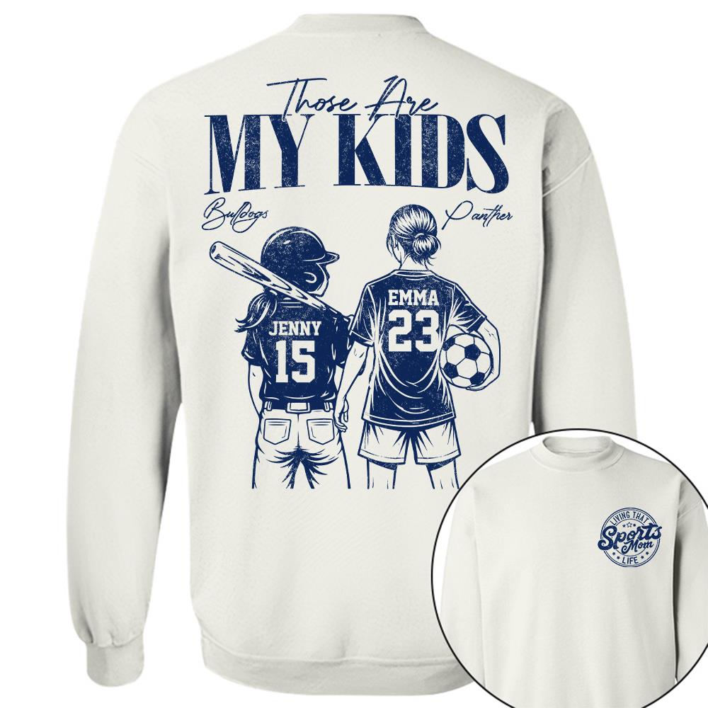 Sports Mom Those Are My Kids Personalized Baseball Soccer... Shirt Custom Sports Mom Gift T1807 Hv01  