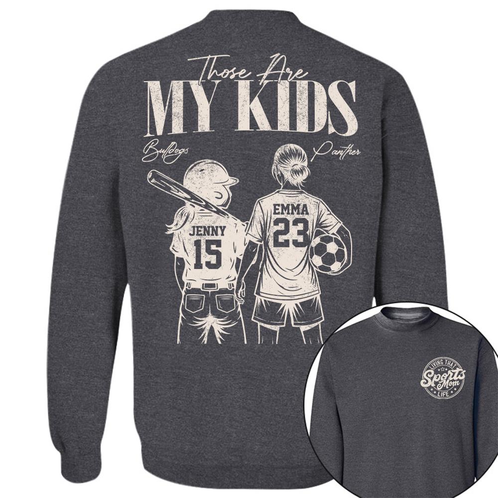 Sports Mom Those Are My Kids Personalized Baseball Soccer... Shirt Custom Sports Mom Gift T1807 Hv01  