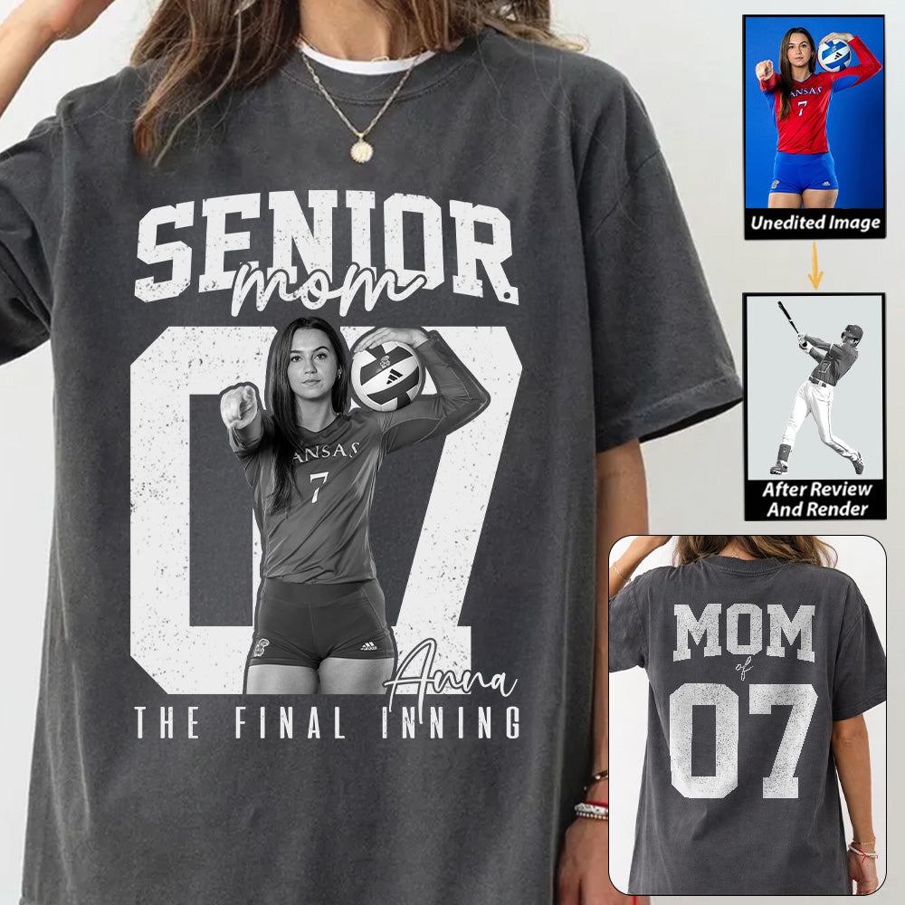 Senior Volleyball Mom Shirt, The Final Inning, Custom Photo Player Volleyball Mom Shirt, Senior Volleyball  Mom Gift T1807
