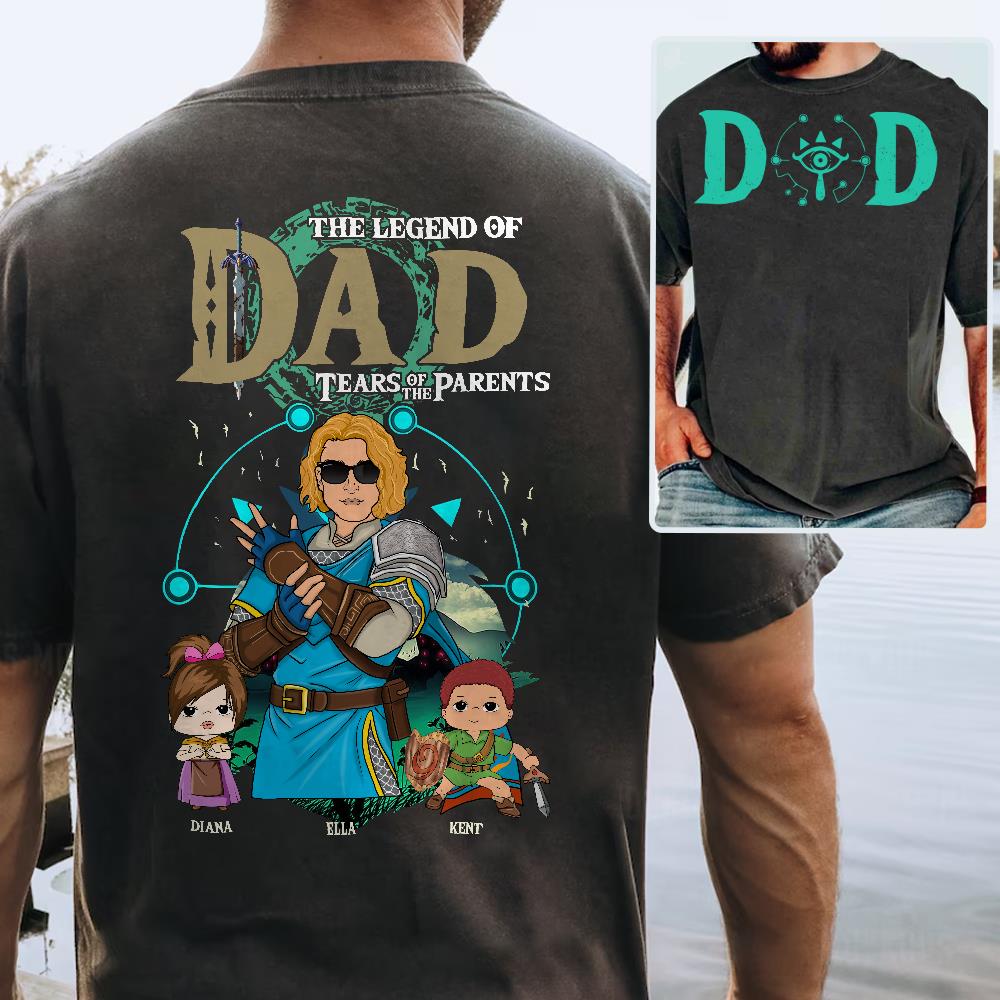 Personalized The Legend of Dad Tears of the Parents - Best Dad Ever Shirt