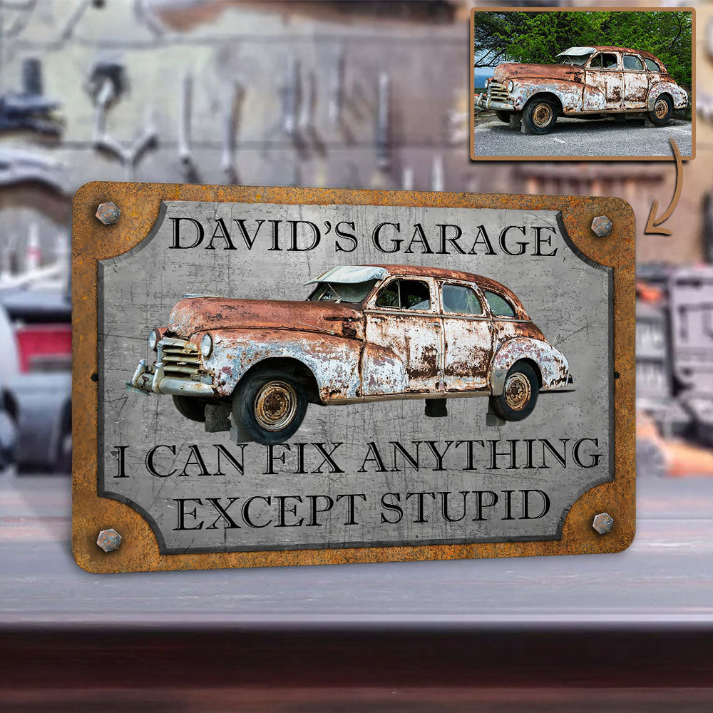 I Can Fix Anything Garage Metal Sign - Custom Car Photo Sign - Personalized Workshop Sign A2110 Pt99