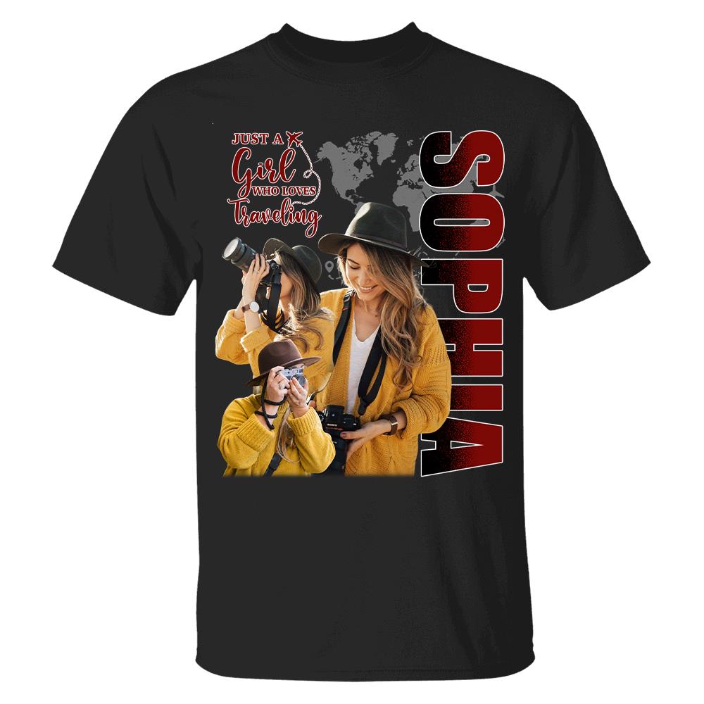 Just A Girl Who Loves Traveling – Custom Photo Vacation T-Shirt for Adventure Lovers Vr2 NA02 Hv01
