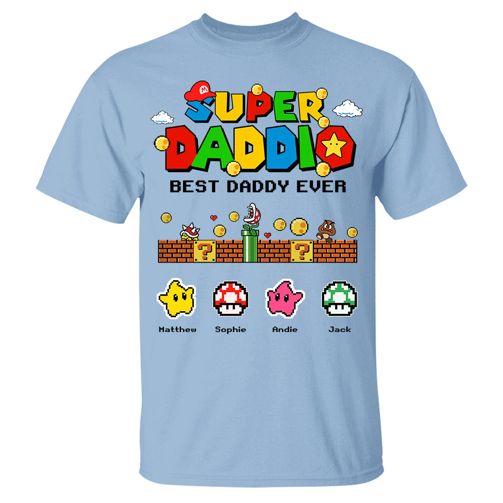 Personalized Super Daddio Shirt, Best Daddy Ever, Gift For Father's Day L0411 Hv01