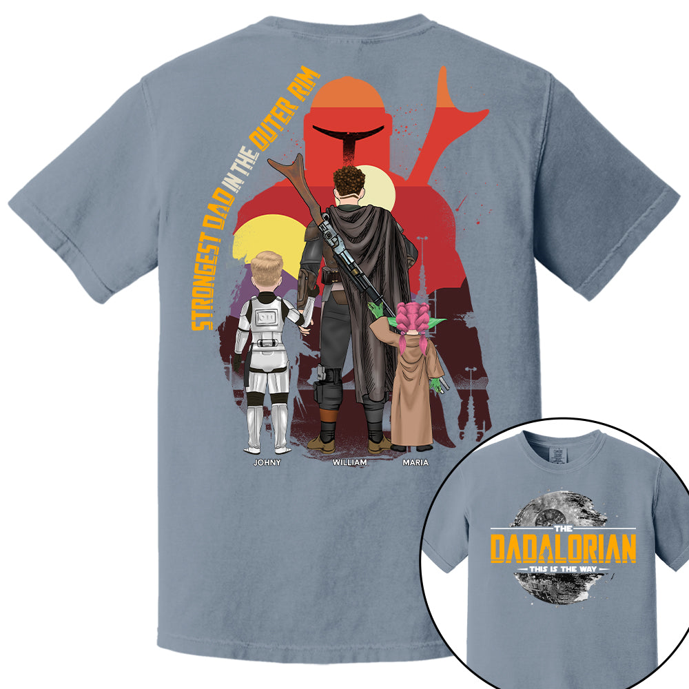 The Dadalorian - Strongest Dad In The Outer Rim, The Dadalorian Personalized Shirt Gift For Dad - Custom Father's Day Gift 2025 Tu24