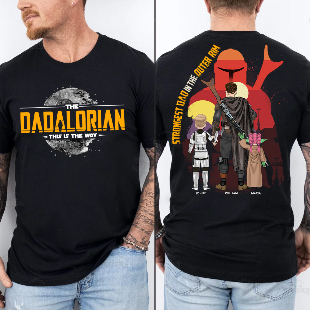 The Dadalorian - Strongest Dad In The Outer Rim, The Dadalorian Personalized Shirt Gift For Dad - Custom Father's Day Gift 2025 Tu24