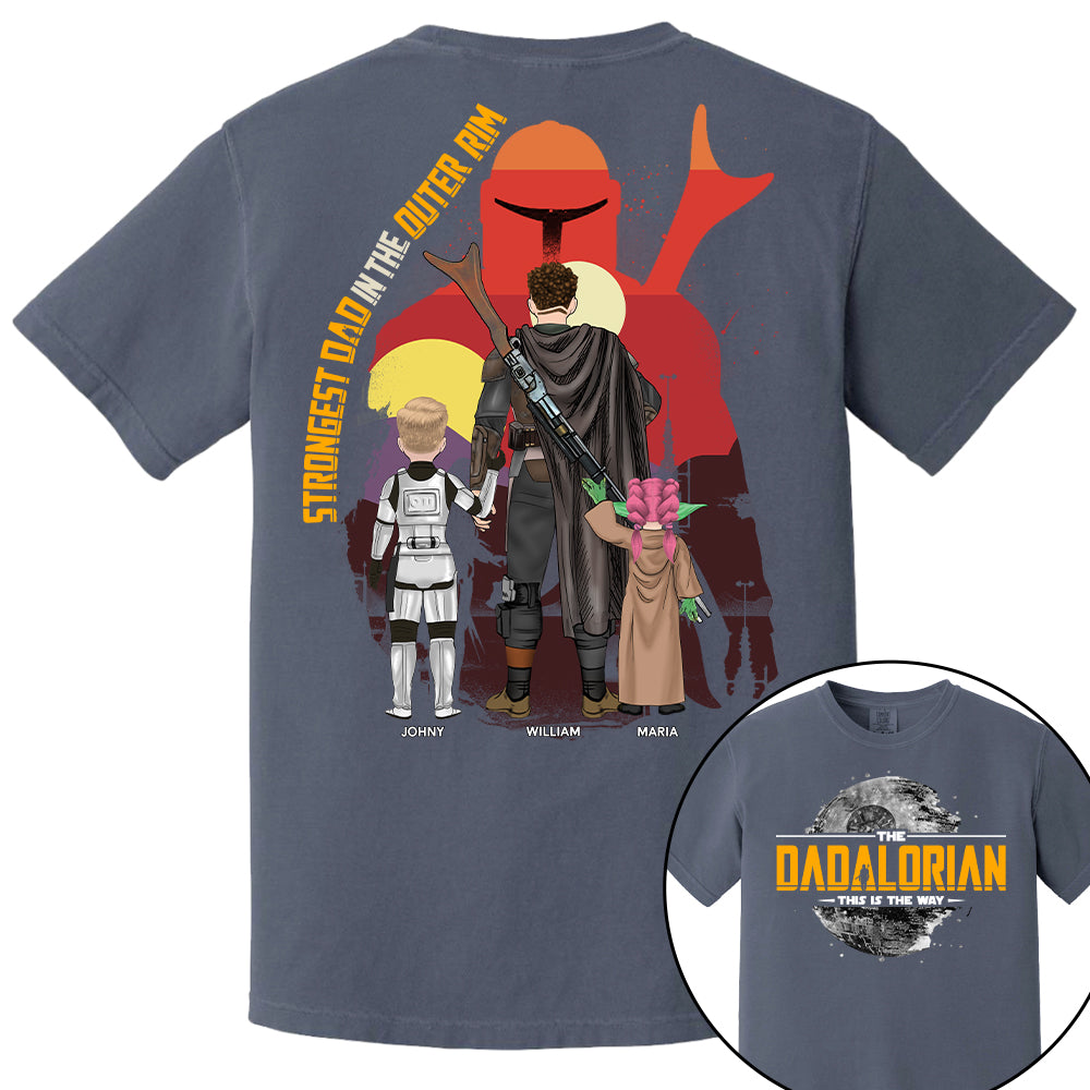 The Dadalorian - Strongest Dad In The Outer Rim, The Dadalorian Personalized Shirt Gift For Dad - Custom Father's Day Gift 2025 Tu24