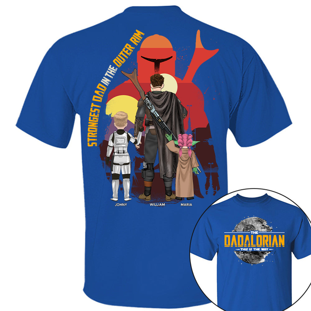 The Dadalorian - Strongest Dad In The Outer Rim, The Dadalorian Personalized Shirt Gift For Dad - Custom Father's Day Gift 2025 Tu24