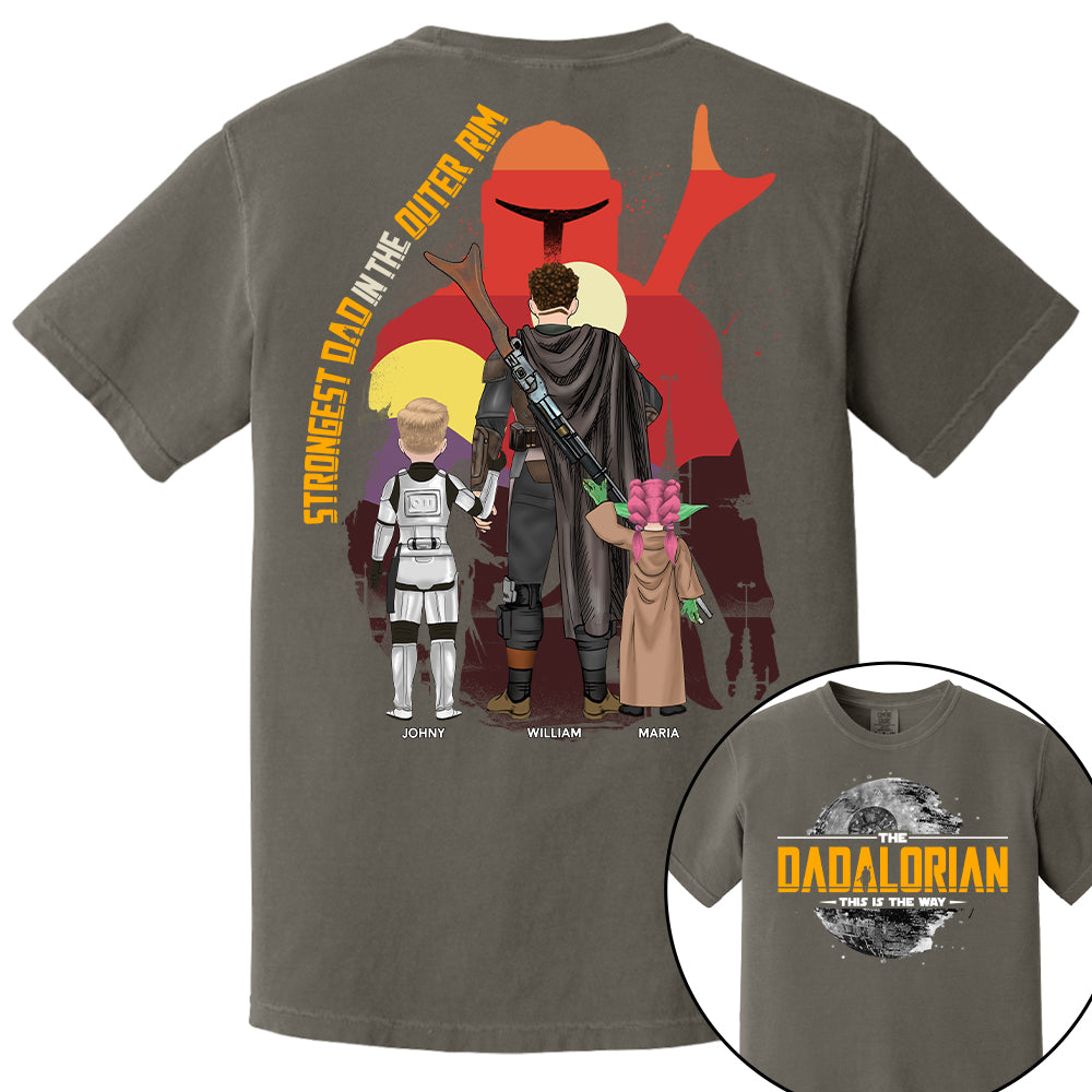 The Dadalorian - Strongest Dad In The Outer Rim, The Dadalorian Personalized Shirt Gift For Dad - Custom Father's Day Gift 2025 Tu24