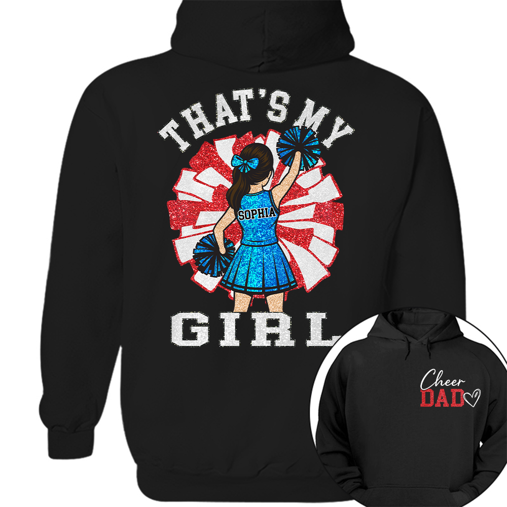 That's My Girl, Personalized Cheer Dad Shirt, Gift For Cheerleader Family T1807 Hv01