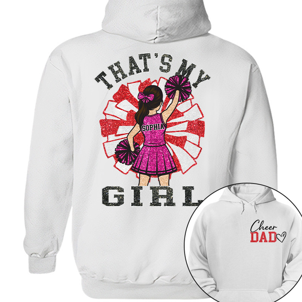 That's My Girl, Personalized Cheer Dad Shirt, Gift For Cheerleader Family T1807 Hv01