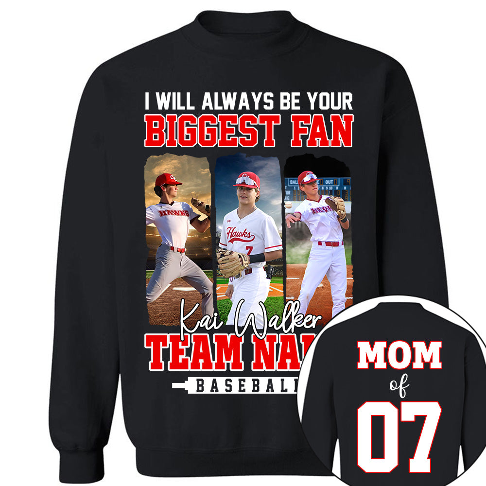 I Will Always Be Your Biggest Fan, Personalized Baseball Shirt For Baseball Mom Sport Family NA02 Li29