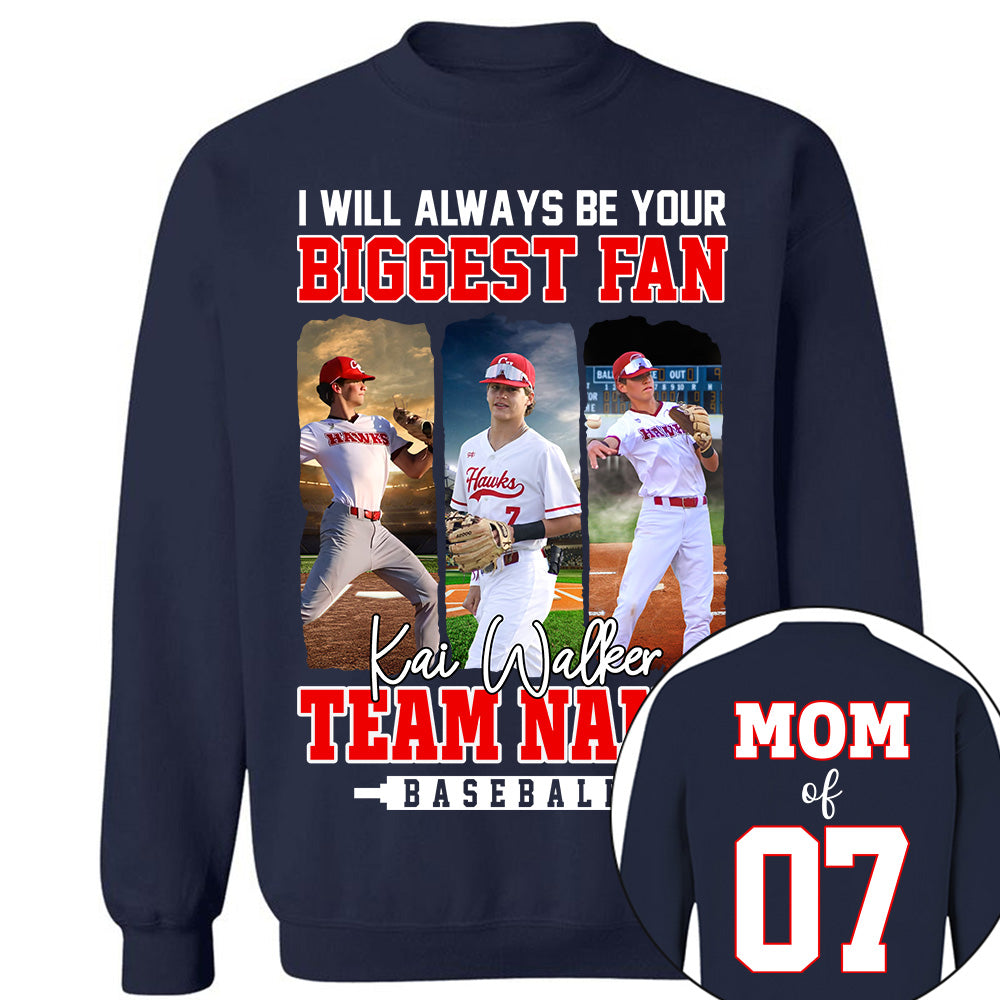 I Will Always Be Your Biggest Fan, Personalized Baseball Shirt For Baseball Mom Sport Family NA02 Li29