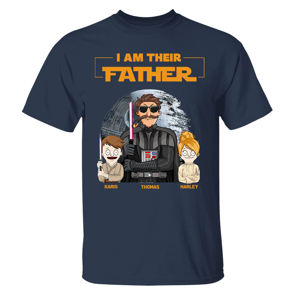 I Am Their Father Custom Shirt For Dad - Father's Day Gift 2025 Nh00