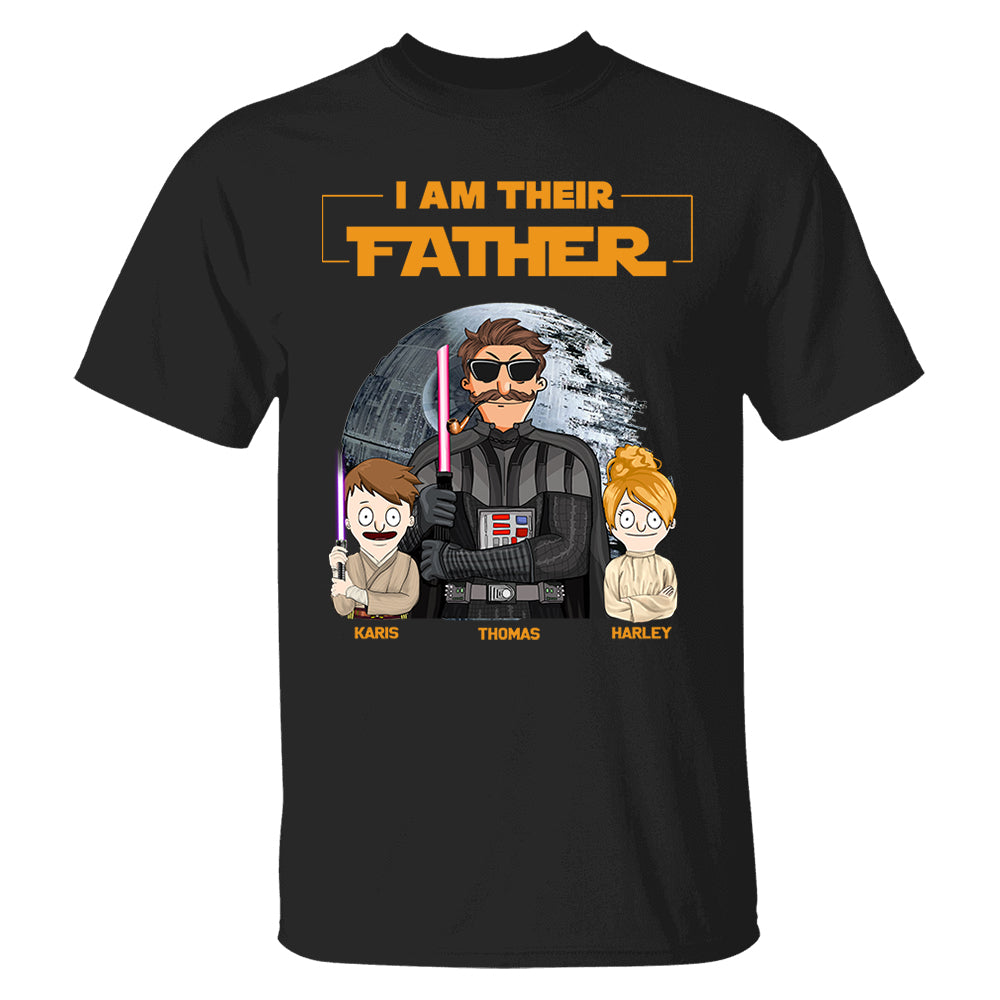I Am Their Father Custom Shirt For Dad - Father's Day Gift 2025 Nh00